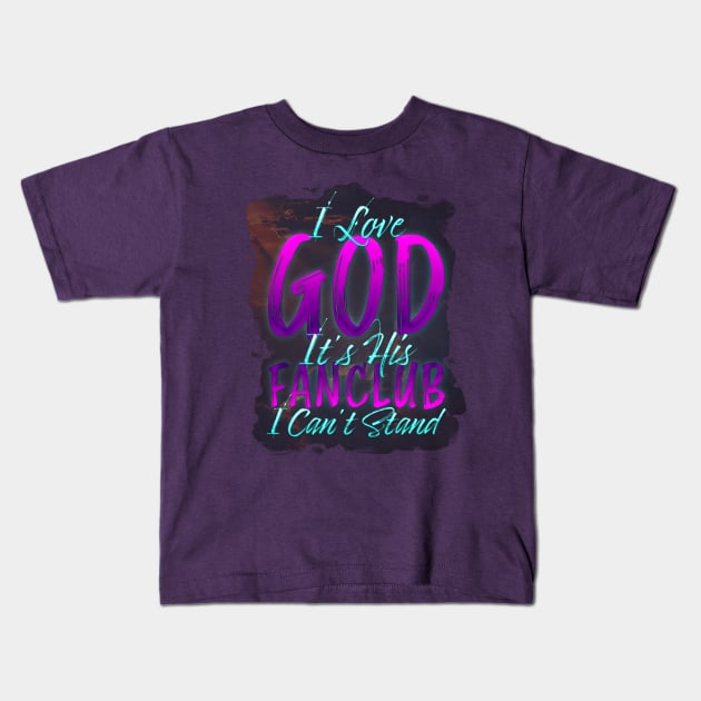 The Fanclub of God Kids T-Shirt by Jarrodjvandenberg